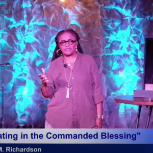 Operating in the Commanded Blessing (Part 3)